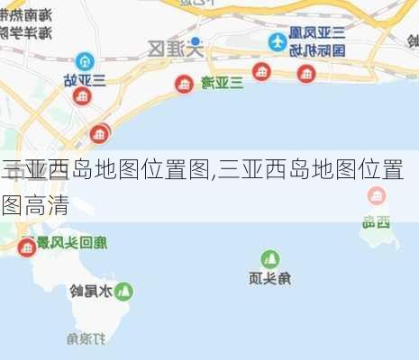 三亚西岛地图位置图,三亚西岛地图位置图高清